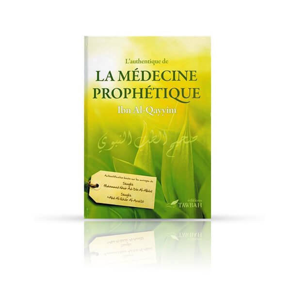 L'Authentique de la Médecine Prophétique